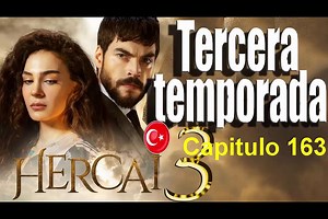 Hercai Capitulo 163 Completo Tercera Temporada