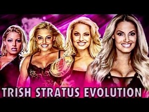 THE EVOLUTION OF TRISH STRATUS TO 2000-2019