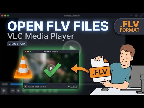 Open FLV Files in VLC Media Player (Play .FLV Videos Easily)