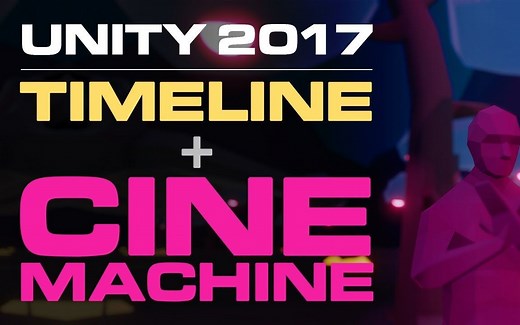 Unity 2017 Timeline and Cinemachine 教程