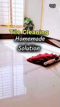 Tile Cleaning Homemade Solution