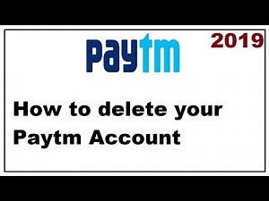 How to Delete Paytm Account