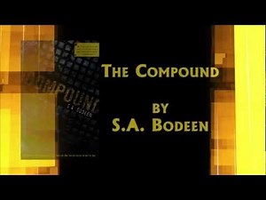 The Compound by S. A. Bodeen