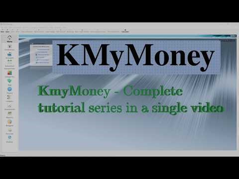 KMyMoney (25) All KMM Tutorials in one video