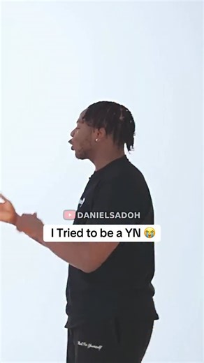 I Tried to be a YN 😭 #danielsadoh | Daniel Sadoh