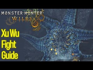 Monster Hunter Wilds Xu Wu boss fight guide, how to hunt the Xu Wu