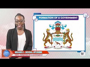 Social Studies - Grade 9: Formation of a Government