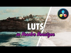 LUTS IMPORTIEREN und BENUTZEN | DaVinci Resolve Tutorial