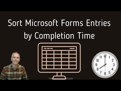 How to Quickly Sort Microsoft Forms Responses by Completion Time