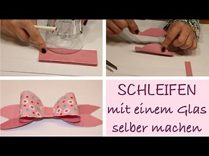 SCHLEIFEN mit einem Glas selber machen - ohne Vorlage schnell & einfach! / TäglichMama