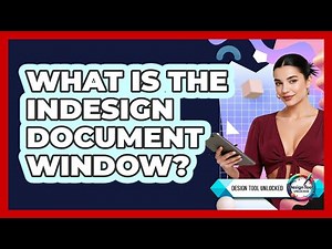 What Is The InDesign Document Window?