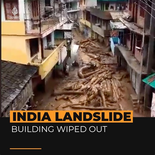 3.7M views · 10K reactions | Dramatic footage captures moment a landslide caused by heavy rainfall in northern India pushes through a town. India is experiencing some of its worst monsoon rainfall in decades, which has led to several deaths ⤵️ | Al Jazeera English | Facebook