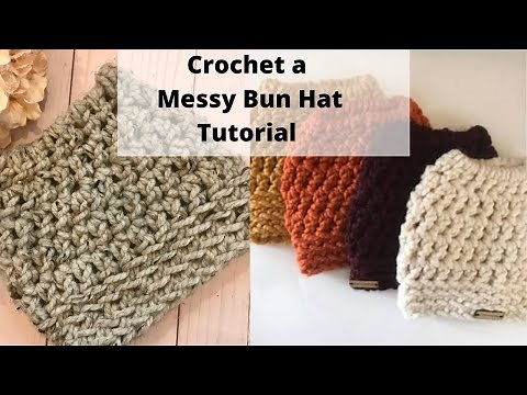 Crochet a Messy Bun Hat. How to crochet a chunky messy bun hat tutorial