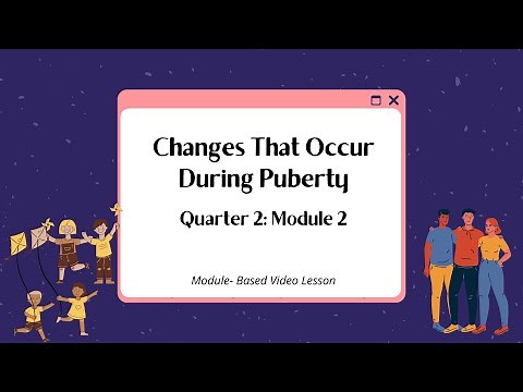 SCIENCE 5- Changes That Occur During Puberty