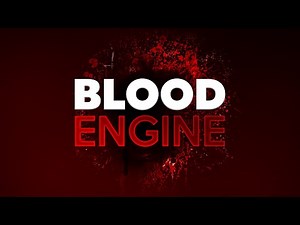 blood engine.