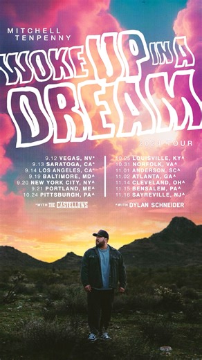 14K views · 353 reactions | WAKE UP it’s time to announce a tour!!! The Woke Up in a Dream 2024 tour with Dylan Schneider & The Castellows is happening!! Public on sale this Friday, 7/19 at 10am local! #WokeUpInADreamTour ️ ☁️ ⏰ | Mitchell Tenpenny | Facebook