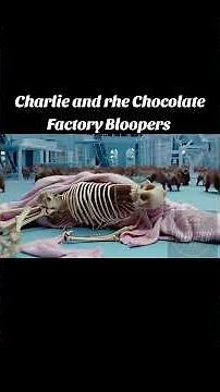 Charlie and the Chocolate Factory Bloopers #bloopers #charlieandthechocolatefactory