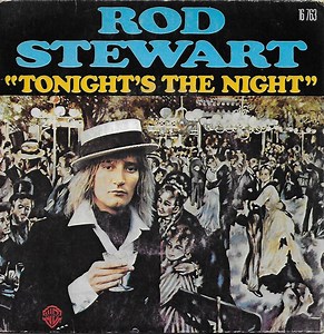 The Number Ones: Rod Stewart's "Tonight's The Night (Gonna Be Alright)"