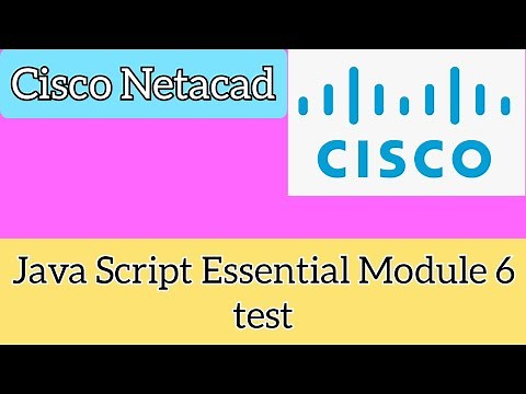 Cisco Netacad || Java Script Essintial (JSE) Modul 6 Test 100% score # module|| CISCO🎥
