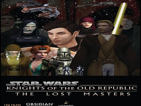 Star Wars: KOTOR - The Lost Masters - FULL MOVIE (KOTOR Machinima)