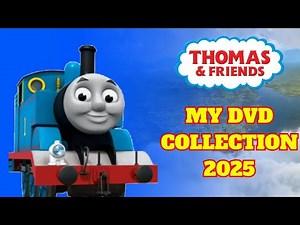 My Thomas & Friends DVD Collection 2025