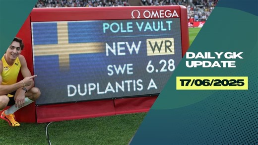 Daily Current Affairs 17th June 2025, Important News Headlines (Daily GK Update)