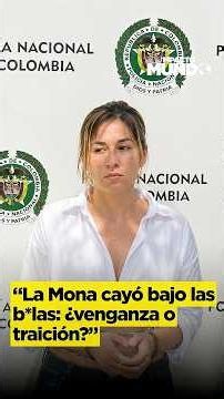 As3sinaron a "La Mona" ¿Fue una venganza o una traición?