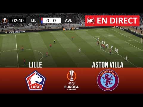🔴 Lille vs Aston Villa En Direct aujourd'hui | Ligue Europa 2026 | Simulation eFootball en direct