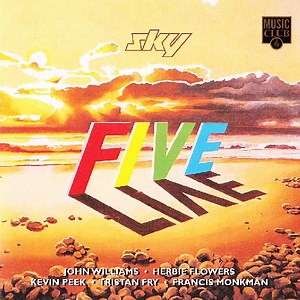 Sky - Sky Five Live