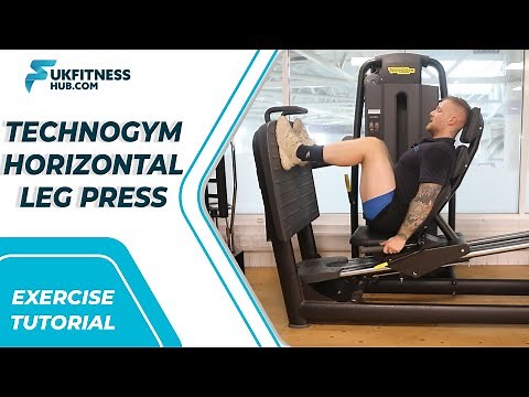 Exercise Tutorial: Technogym Horizontal Leg Press
