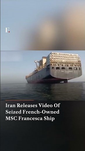 Iran Releases Video Of Seized French Owned MSC Francesca Ship | N18G