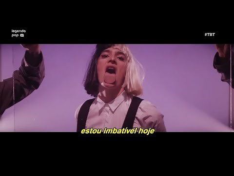 Sia - Unstoppable [Tradução] (Clipe Oficial) | TBT