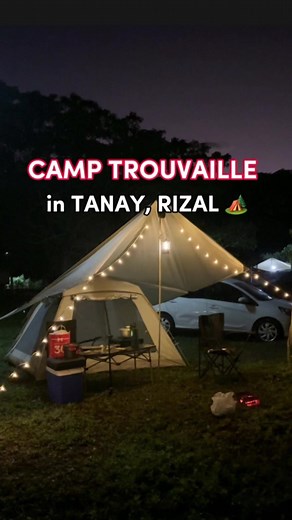Explore Camping Adventure at Camp Trouvaille in Tanay Rizal