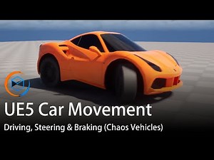 Unreal Engine 5 Car Movement Tutorial Driving, Steering & Braking Chaos Vehicles (Part 3)