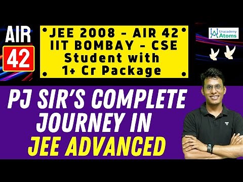 The Complete Preparation Journey to AIR 42 in JEE Advanced | Unacademy Atoms | Prashant Jain