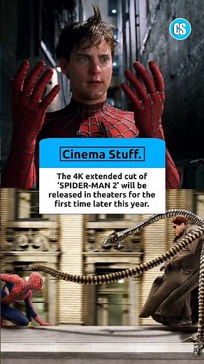 Spider-Man 2.1: 4K Extended Cut Theatrical Re-Release 😱