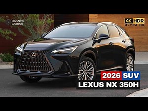 2026 Lexus NX 350h – Best Hybrid SUV? Price, MPG & Full Features Review