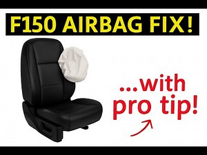 2015 - 2025 F150 Seat Airbag Replacement and a Pro Tip