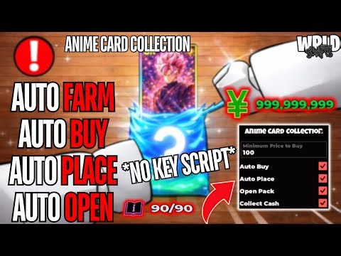 🃏 Anime Card Collection Script *NO KEY* | AUTO FARM, AUTO BUY, AUTO PLACE, AUTO OPEN & MORE! *OP*
