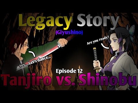 Legacy Story // Demon Slayer TS // Giyushino // Episode 12