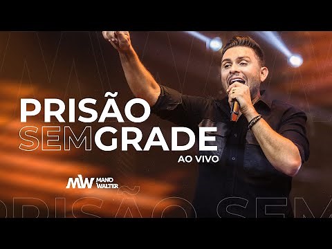 Mano Walter - Prisão Sem Grade (Vídeo Oficial)