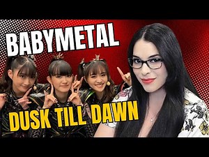 AbiGirl's 1st time listen & reaction to "From dusk till dawn" by BabyMetal!