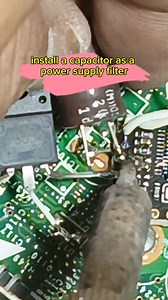install a capacitor as a power supply filter #instal #capasitor #filter #desoldering | Giyan Circuit | Facebook