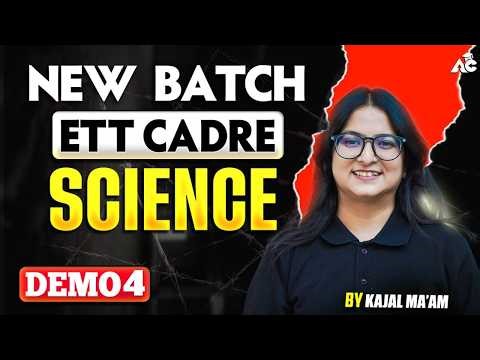 ETT Cadre New Batch 2026 | Science Demo Class-04 By Kajal Mam