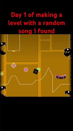 Day 1 of making a gd level with a random song i found #geometrydash #gd