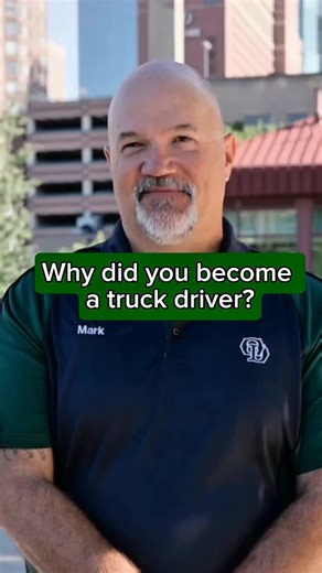 Why did you become a truck driver? | Old Dominion Freight Line, Inc.