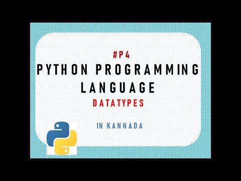 #P4 | Python full course for beginners in kannada | Datatypes in Python