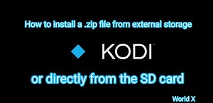 How to install Kodi .zip File from Ext. Storage or directly from the SD Card