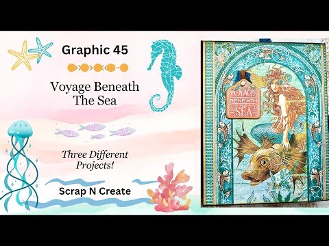 Graphic 45-Voyage Beneath The Sea (Walk Thru)