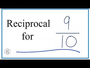 Reciprocal of 9/10
